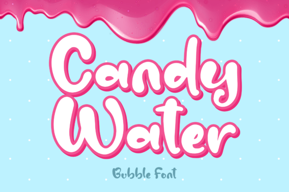 Candy Water Font Review: A Bubbly Script for Playful Brands